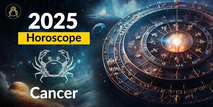 cancer horoscope 2025