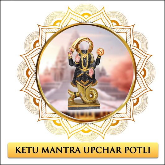 Ketu Mantra Upchar Potli